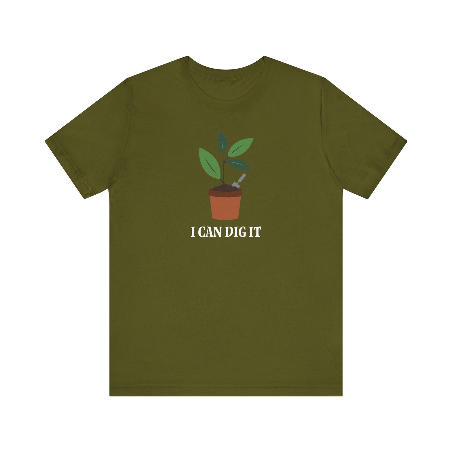 I Can Dig It T Shirt