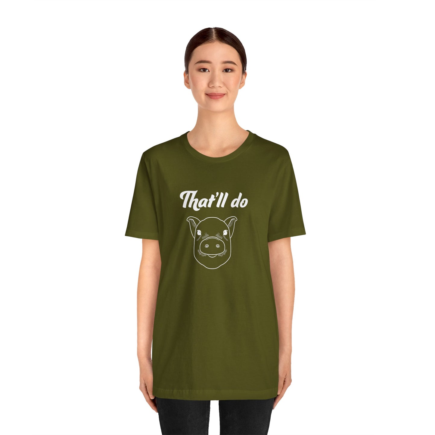 That'll Do Pig T Shirt