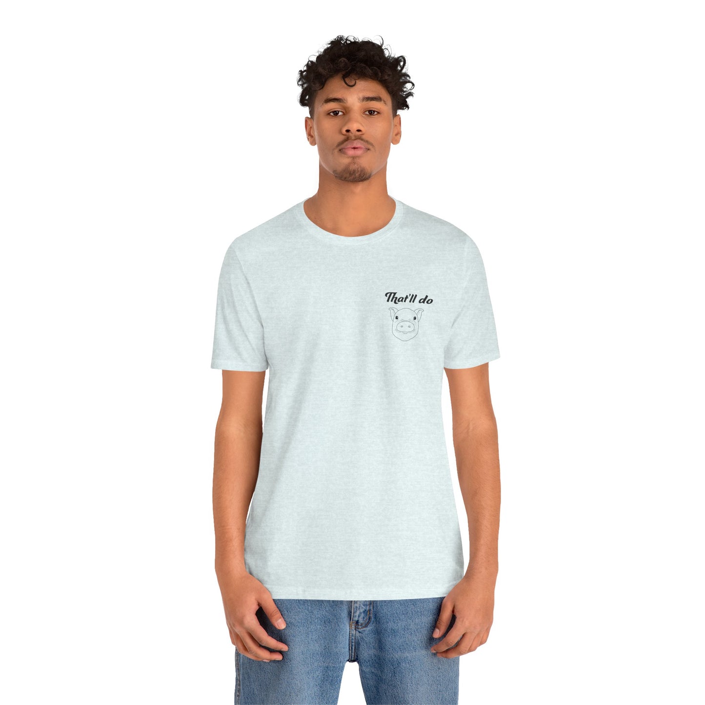 That'll Do Pig T Shirt (pocket design)