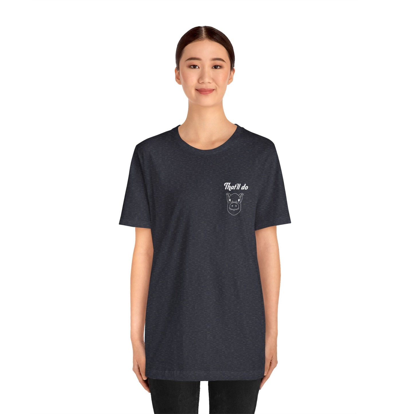 That'll Do Pig T Shirt (pocket design)