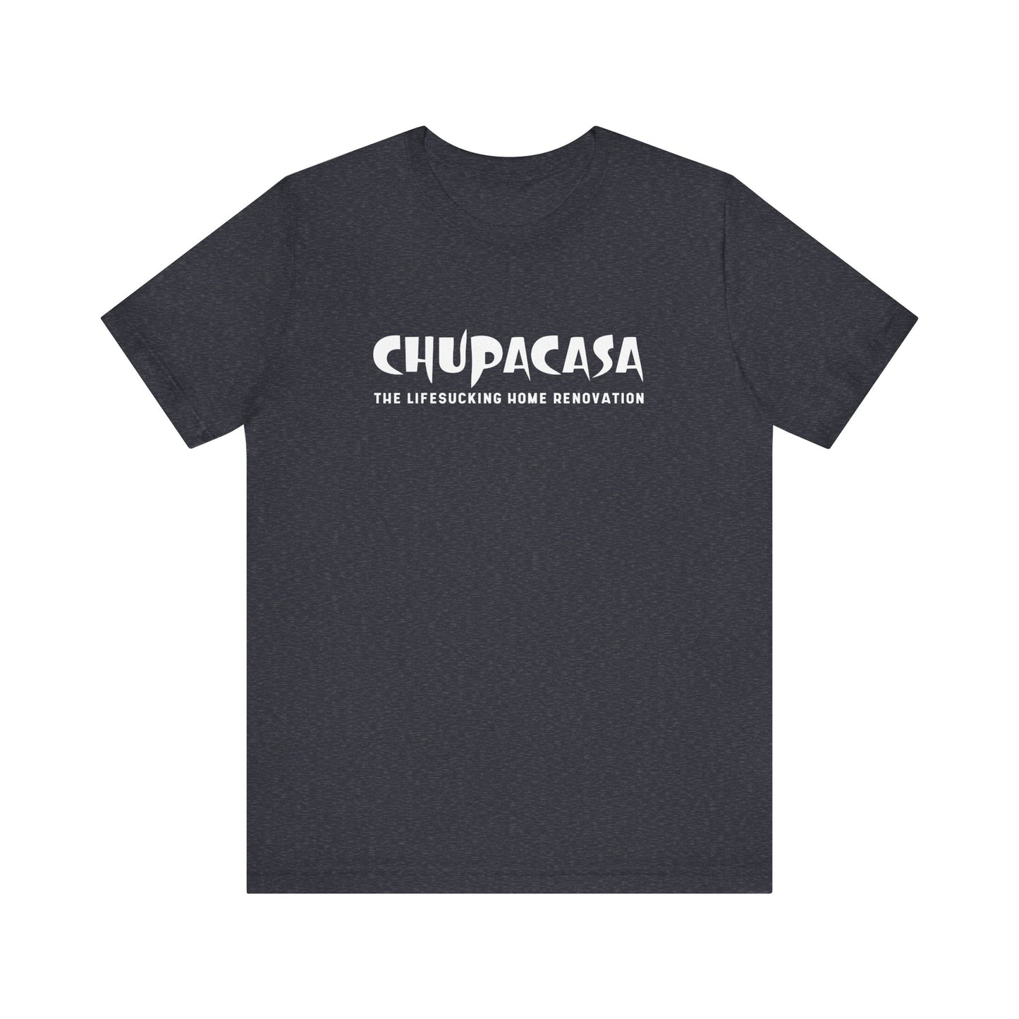 Chupacasa T Shirt