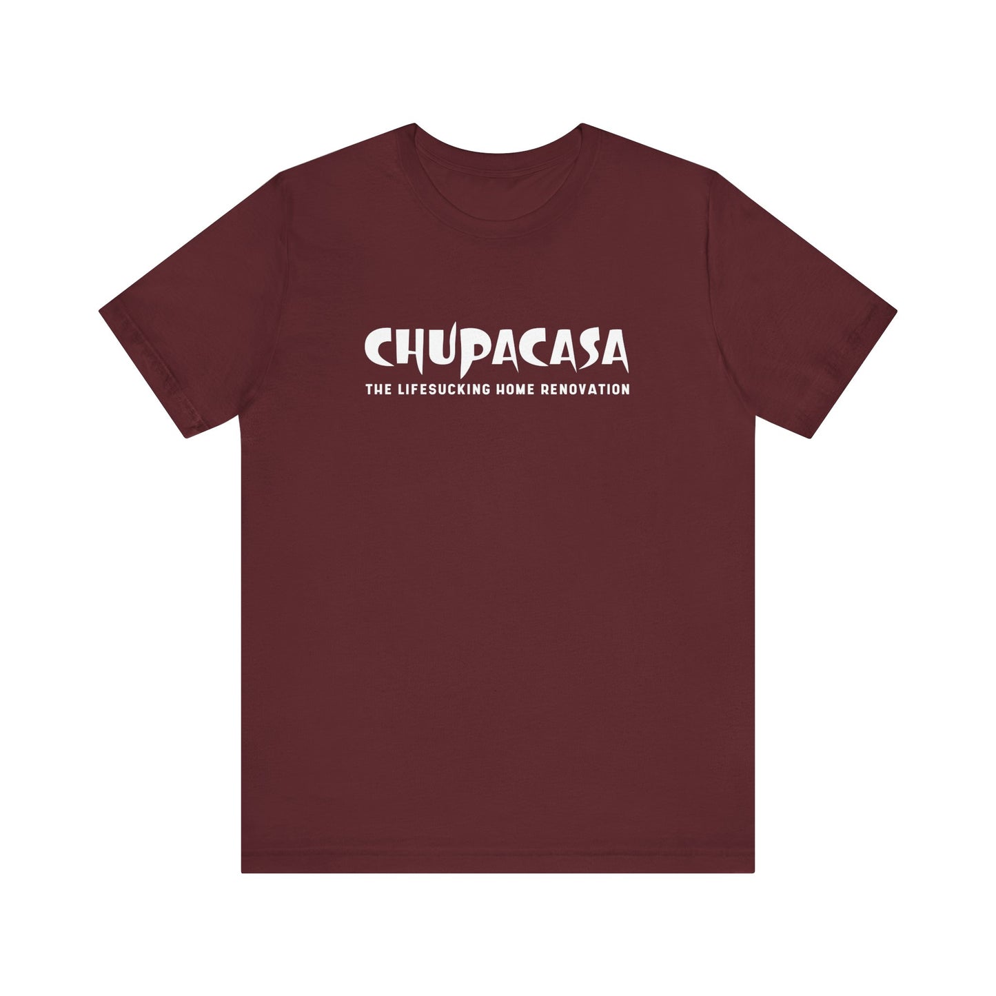 Chupacasa T Shirt