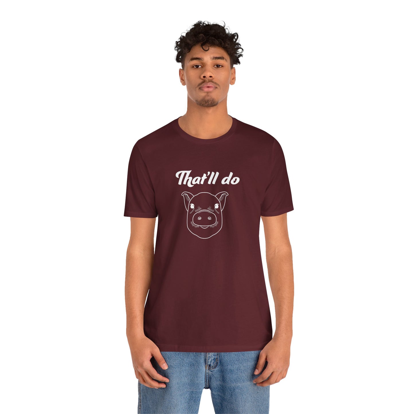 That'll Do Pig T Shirt