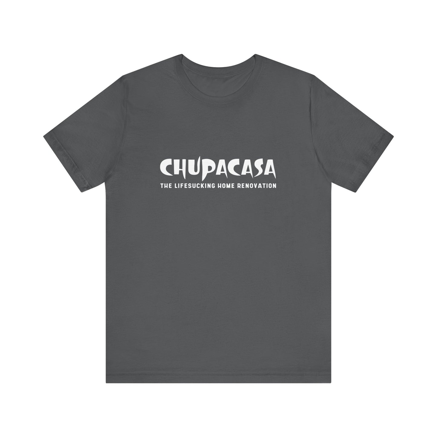 Chupacasa T Shirt