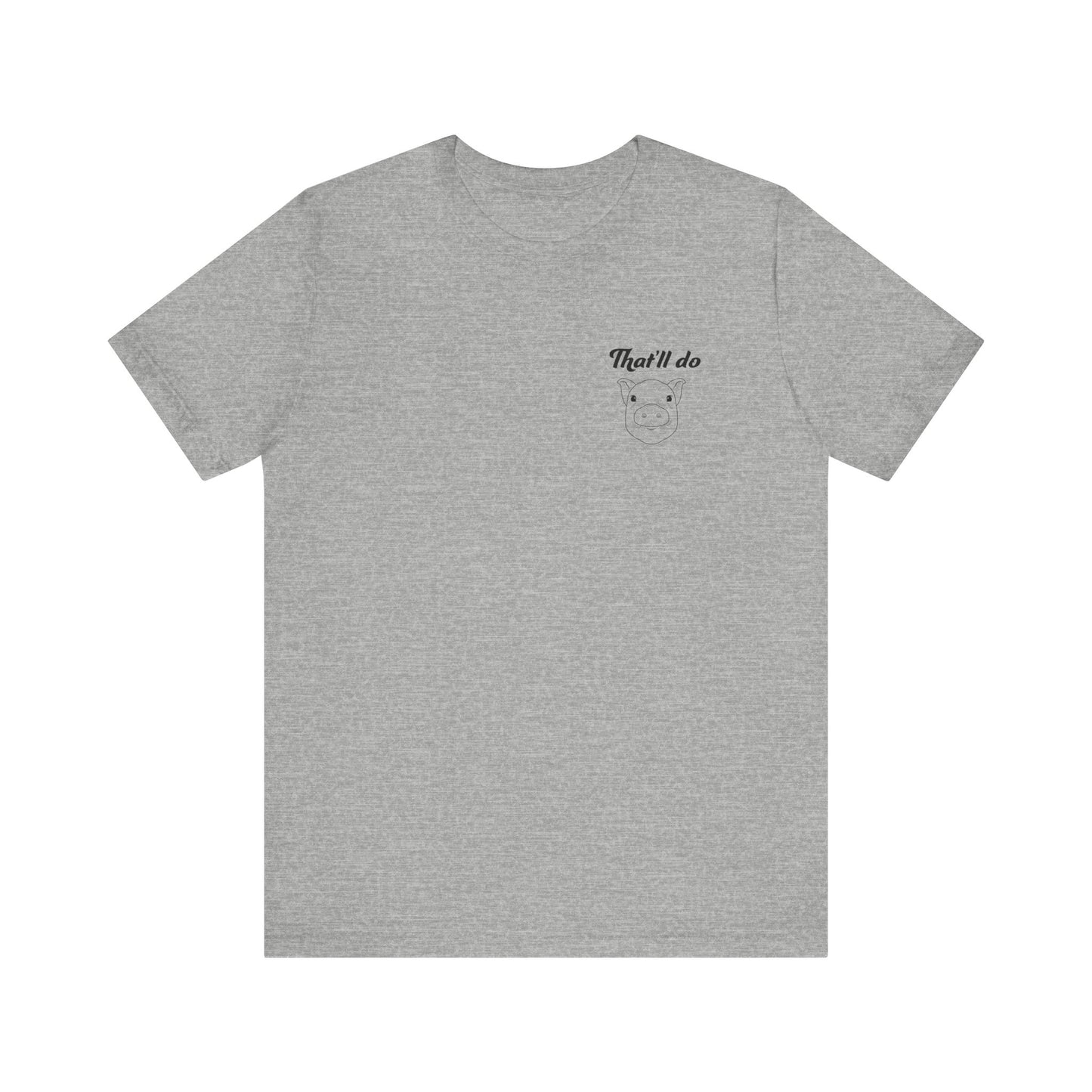 That'll Do Pig T Shirt (pocket design)