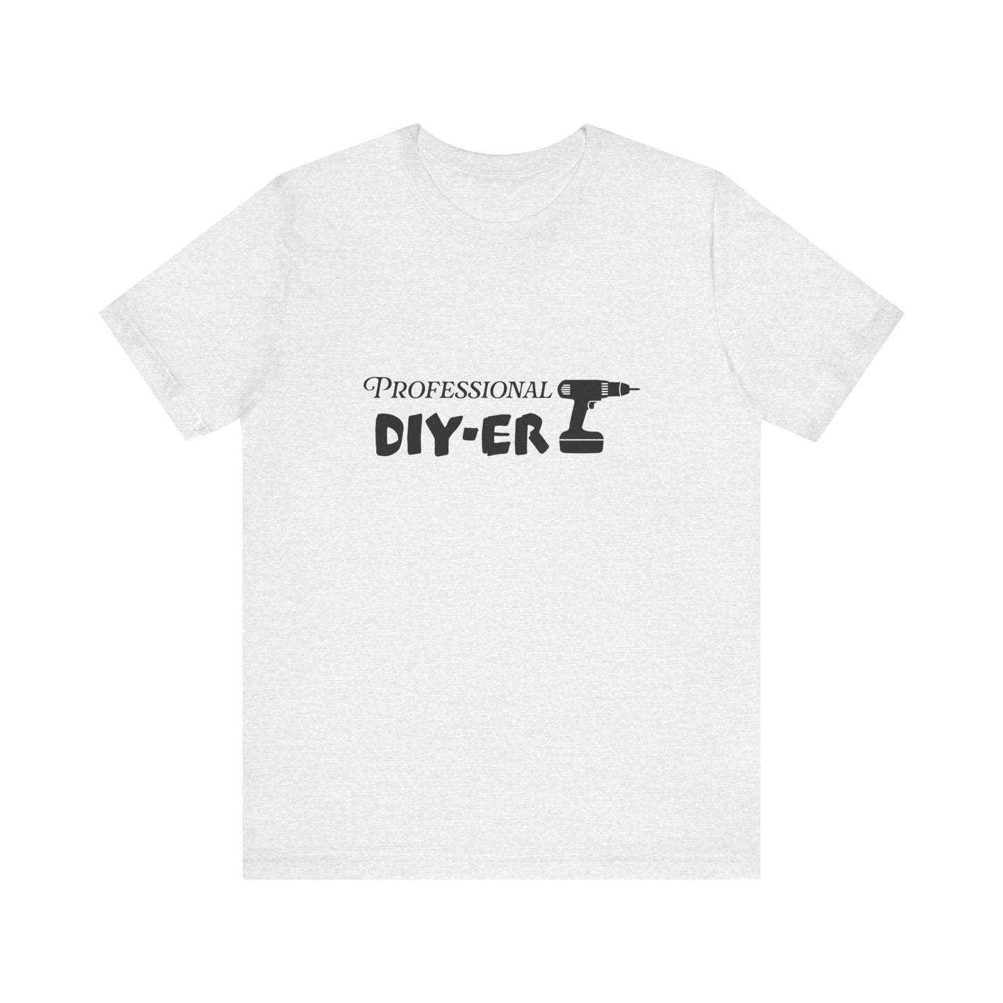 Professional DIY-er T Shirt