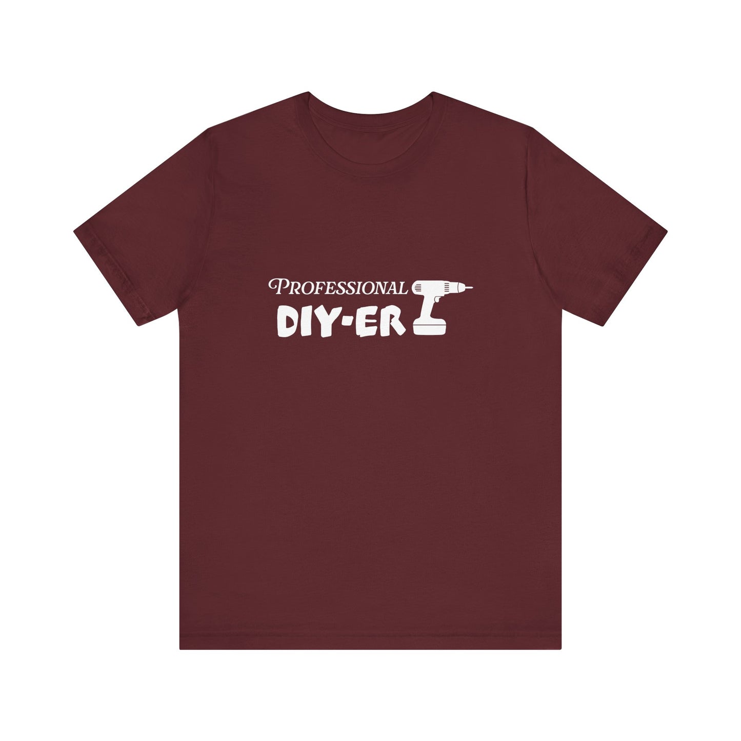 Professional DIY-er T Shirt