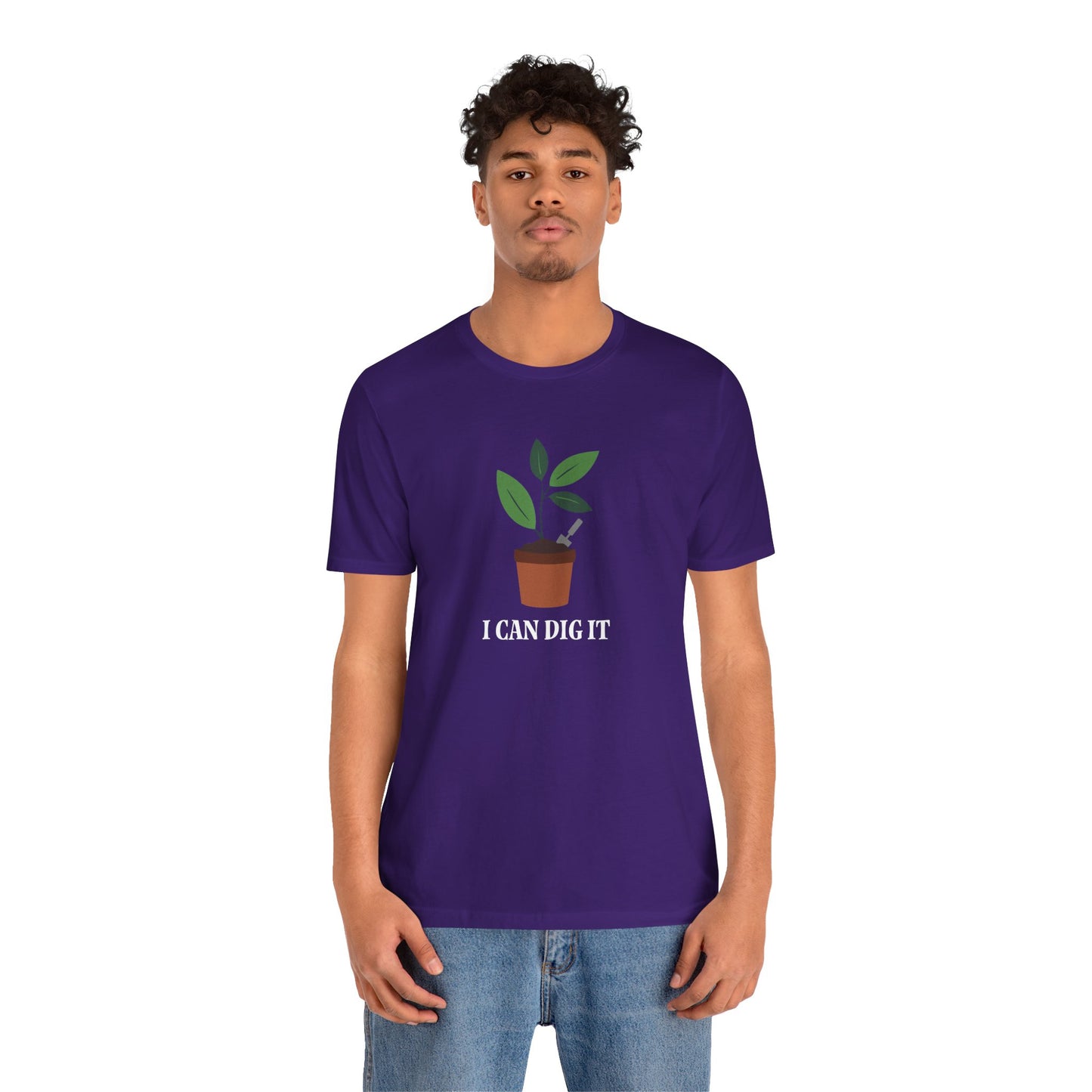 I Can Dig It T Shirt