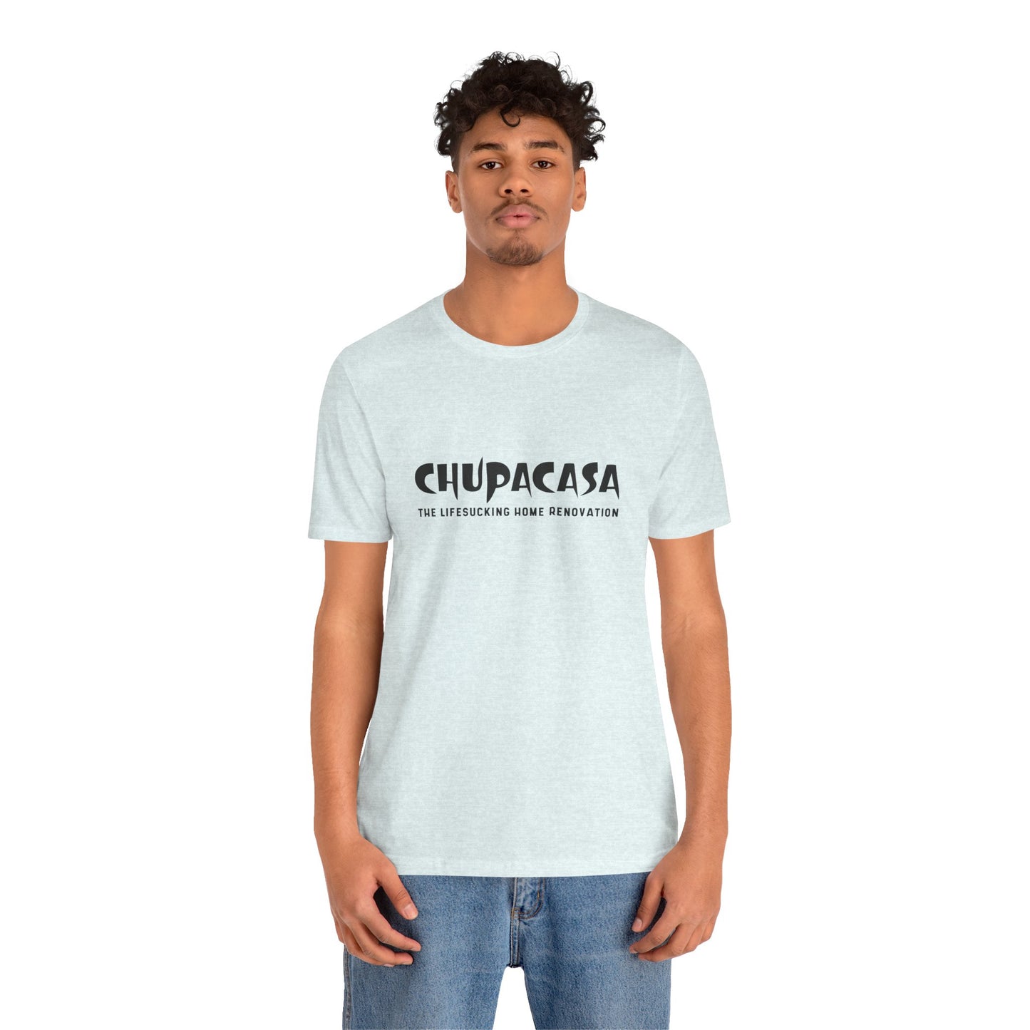 Chupacasa T Shirt
