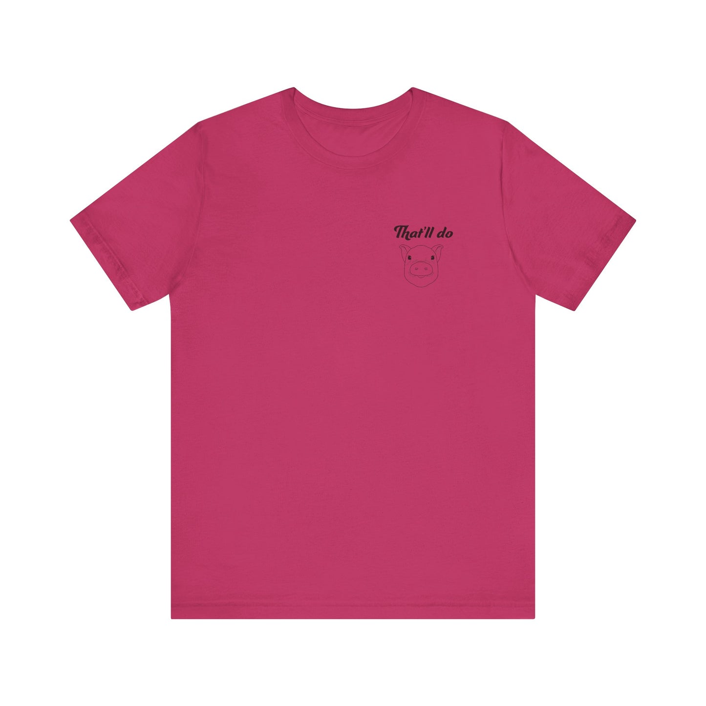 That'll Do Pig T Shirt (pocket design)