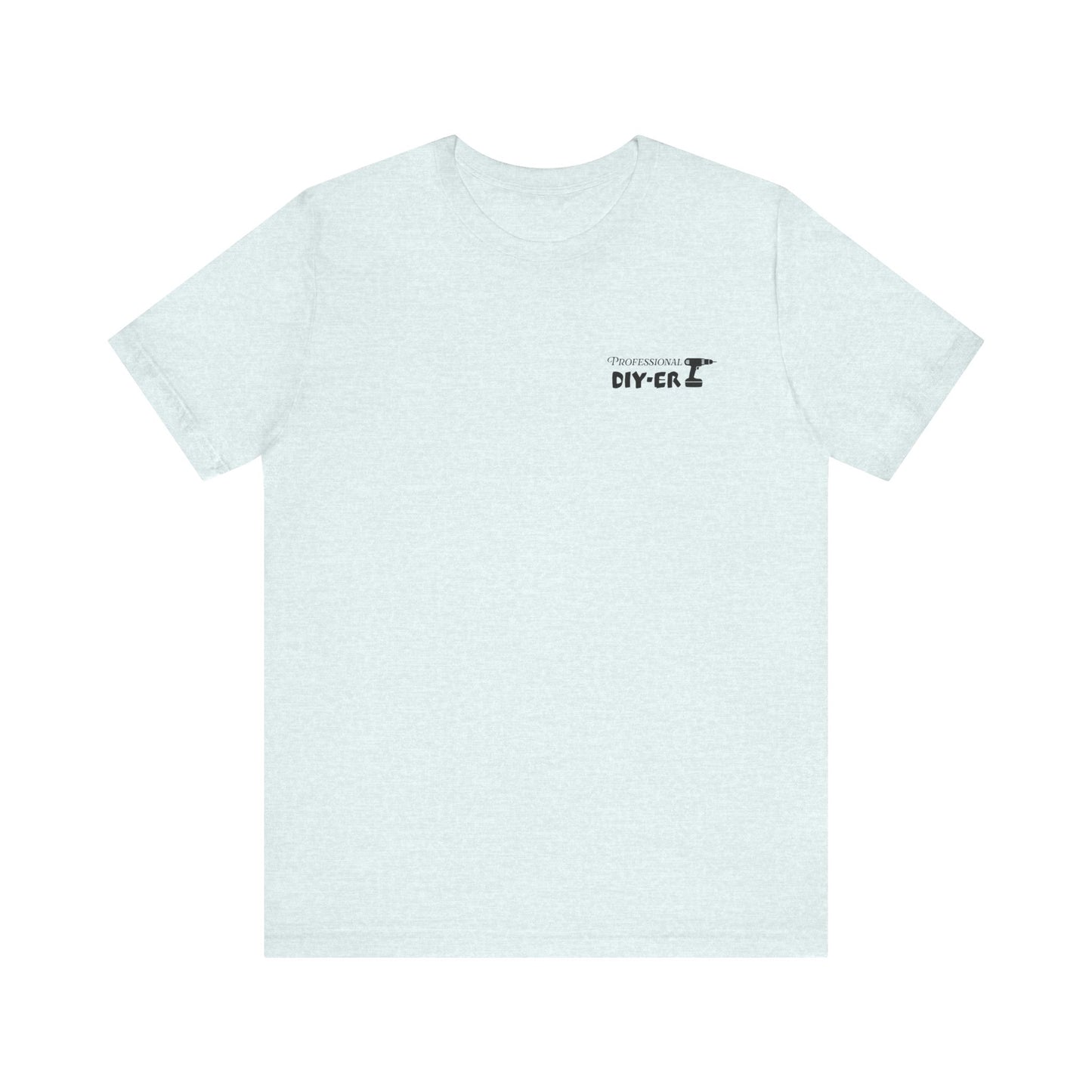 Professional DIY-er T Shirt (pocket design)