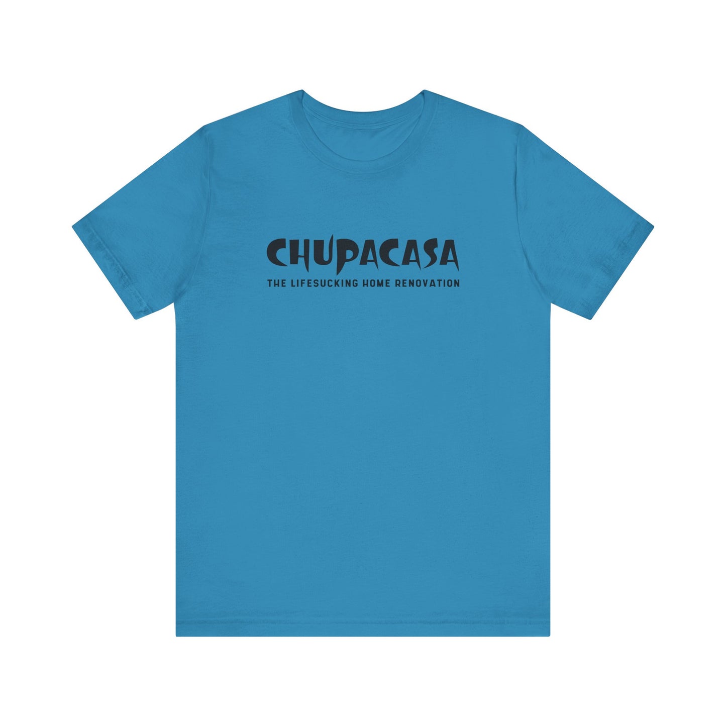 Chupacasa T Shirt