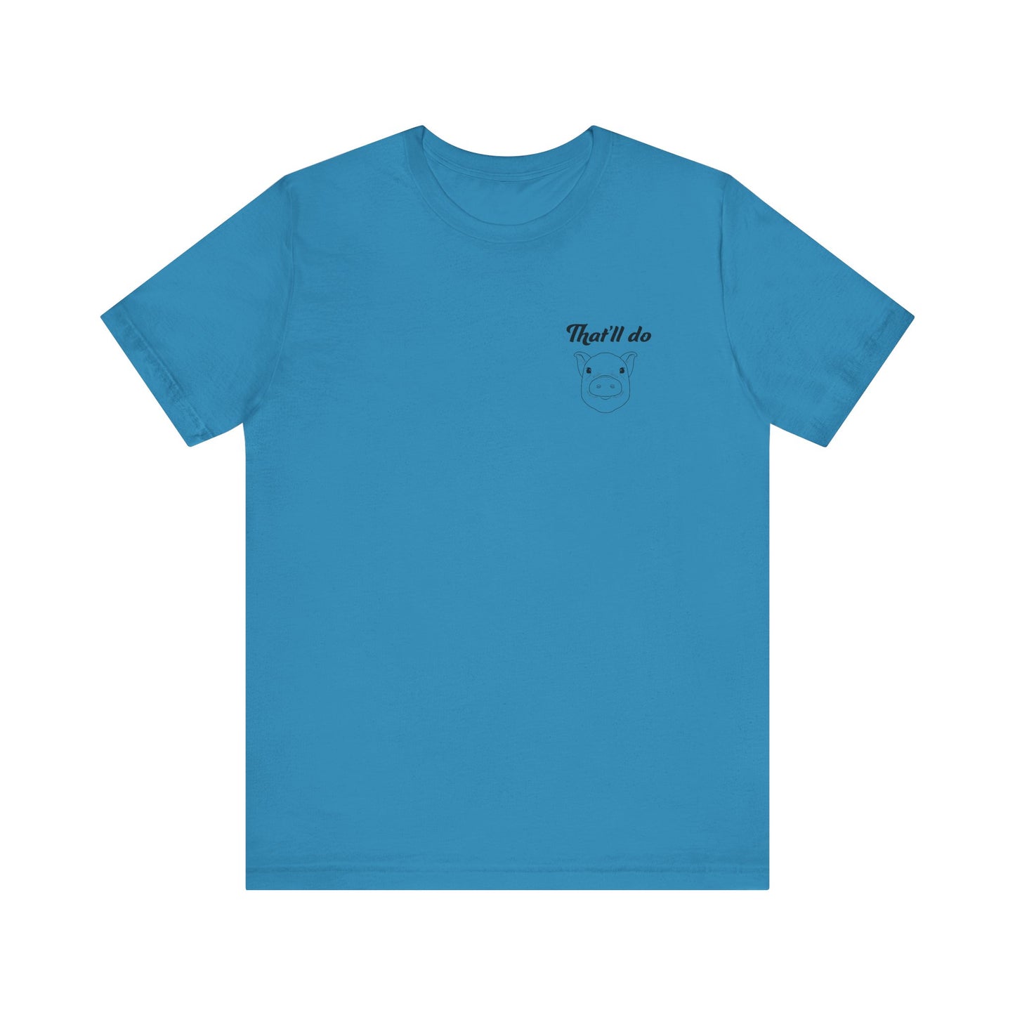 That'll Do Pig T Shirt (pocket design)