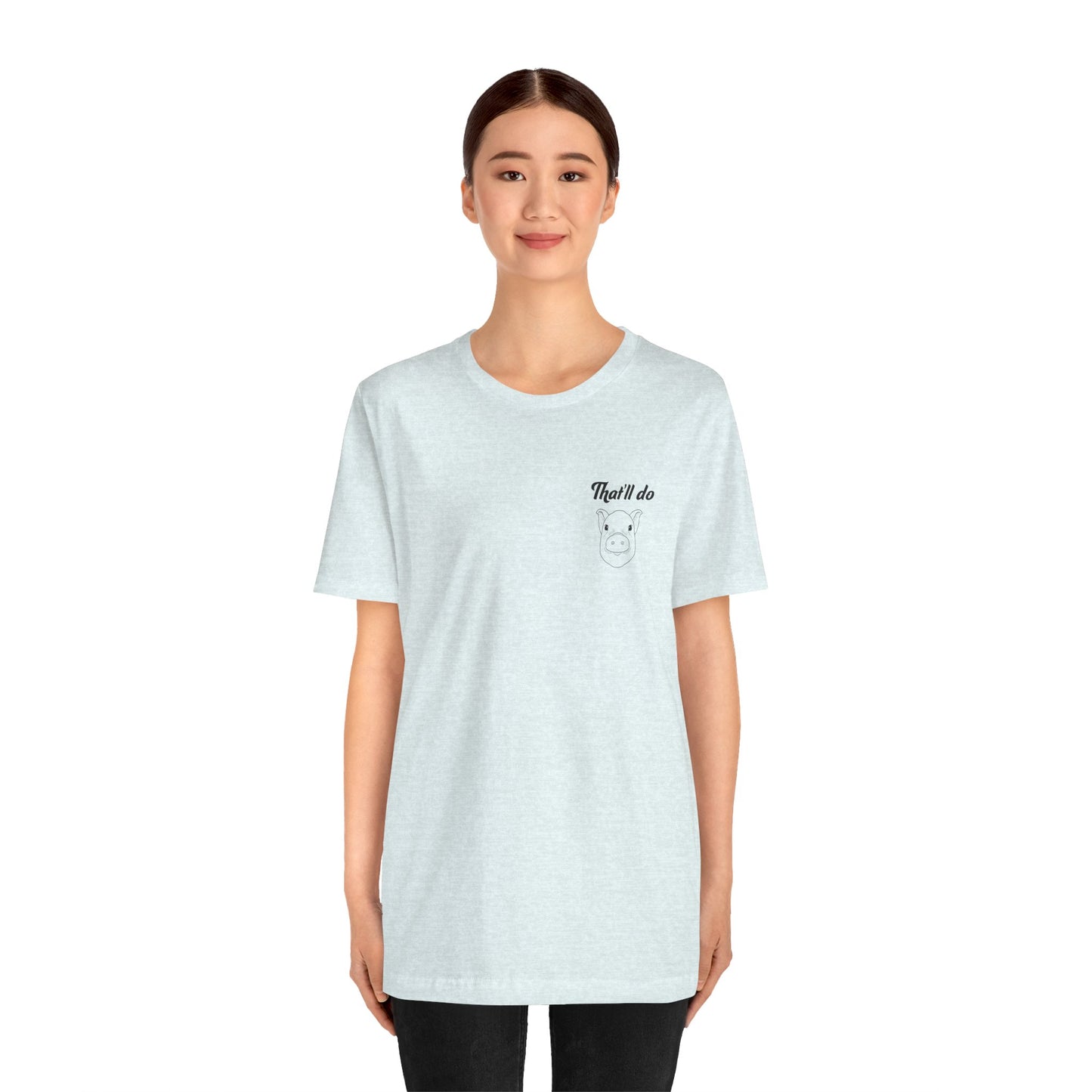 That'll Do Pig T Shirt (pocket design)