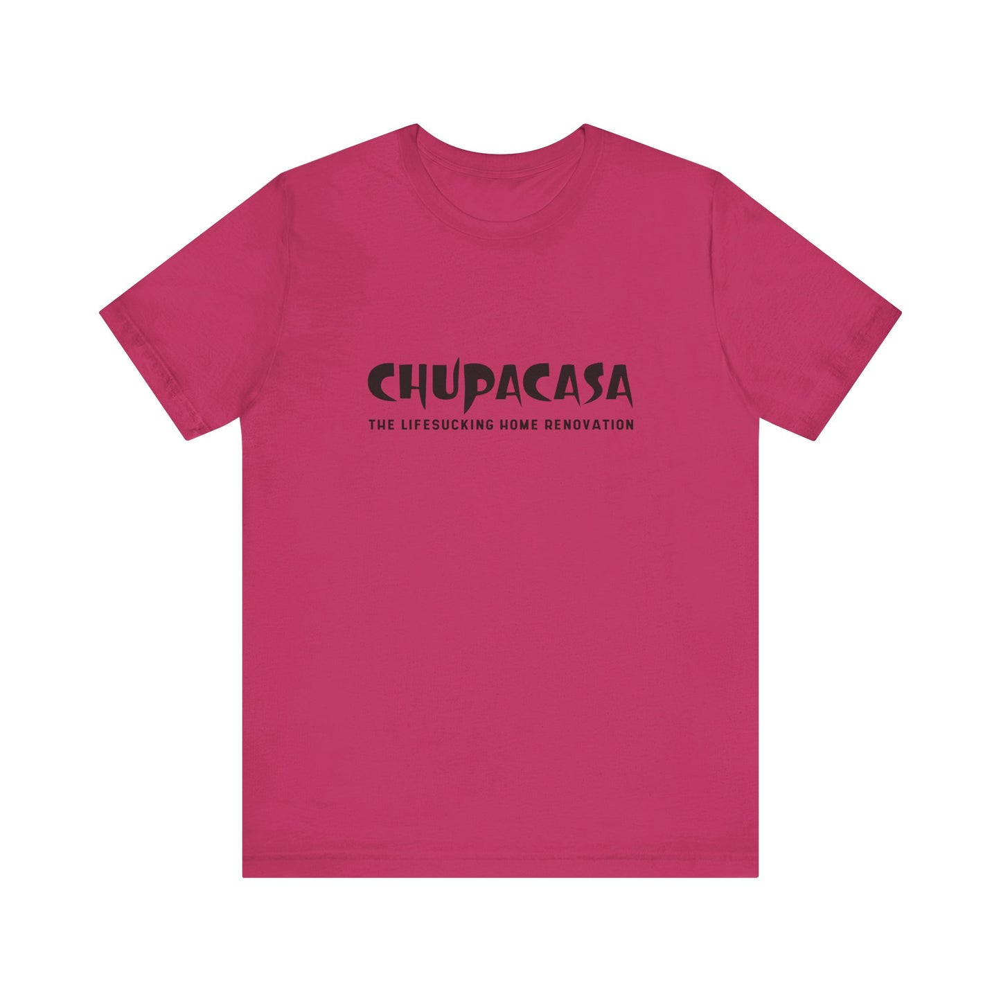Chupacasa T Shirt