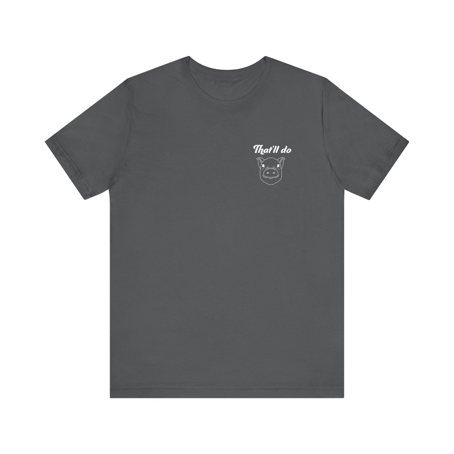 That'll Do Pig T Shirt (pocket design)