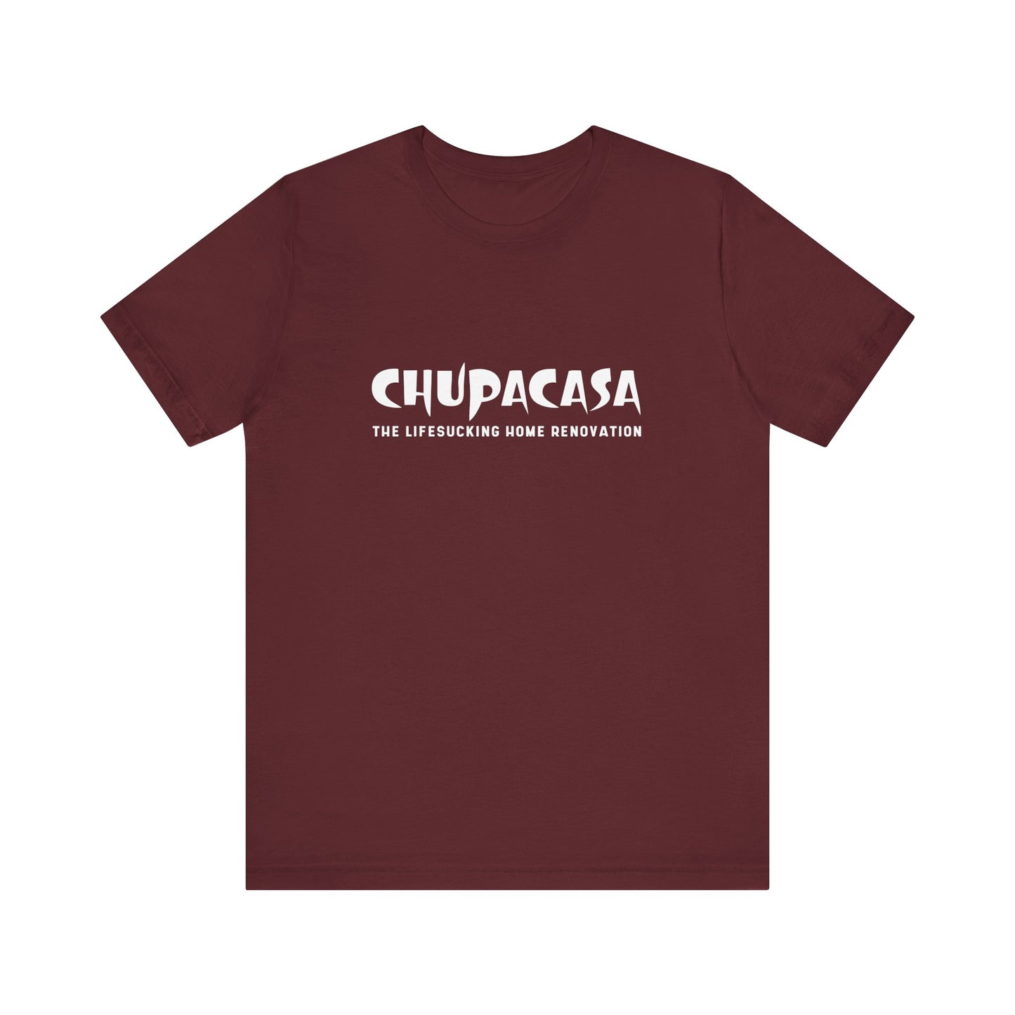 Chupacasa T Shirt