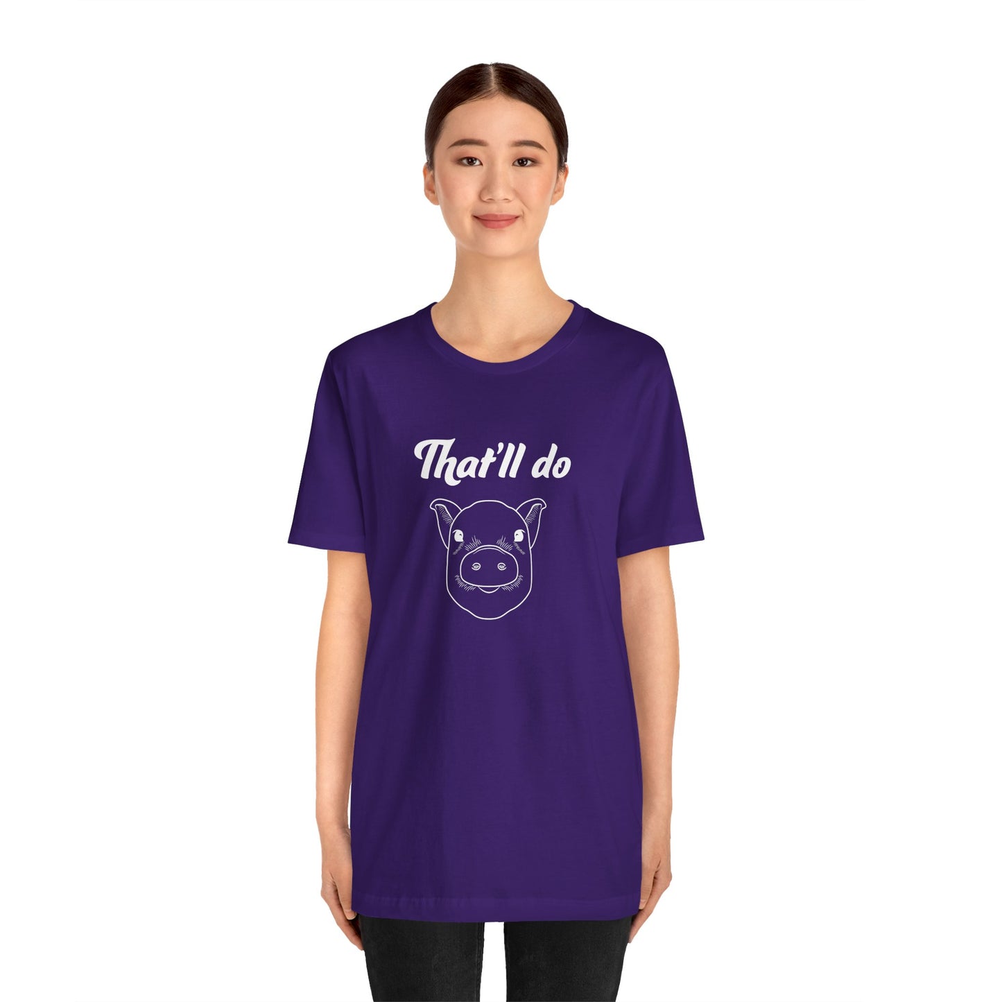 That'll Do Pig T Shirt