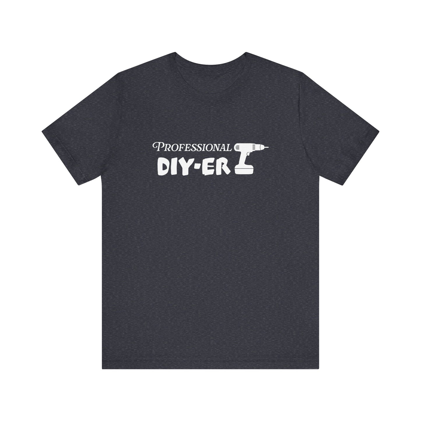 Professional DIY-er T Shirt
