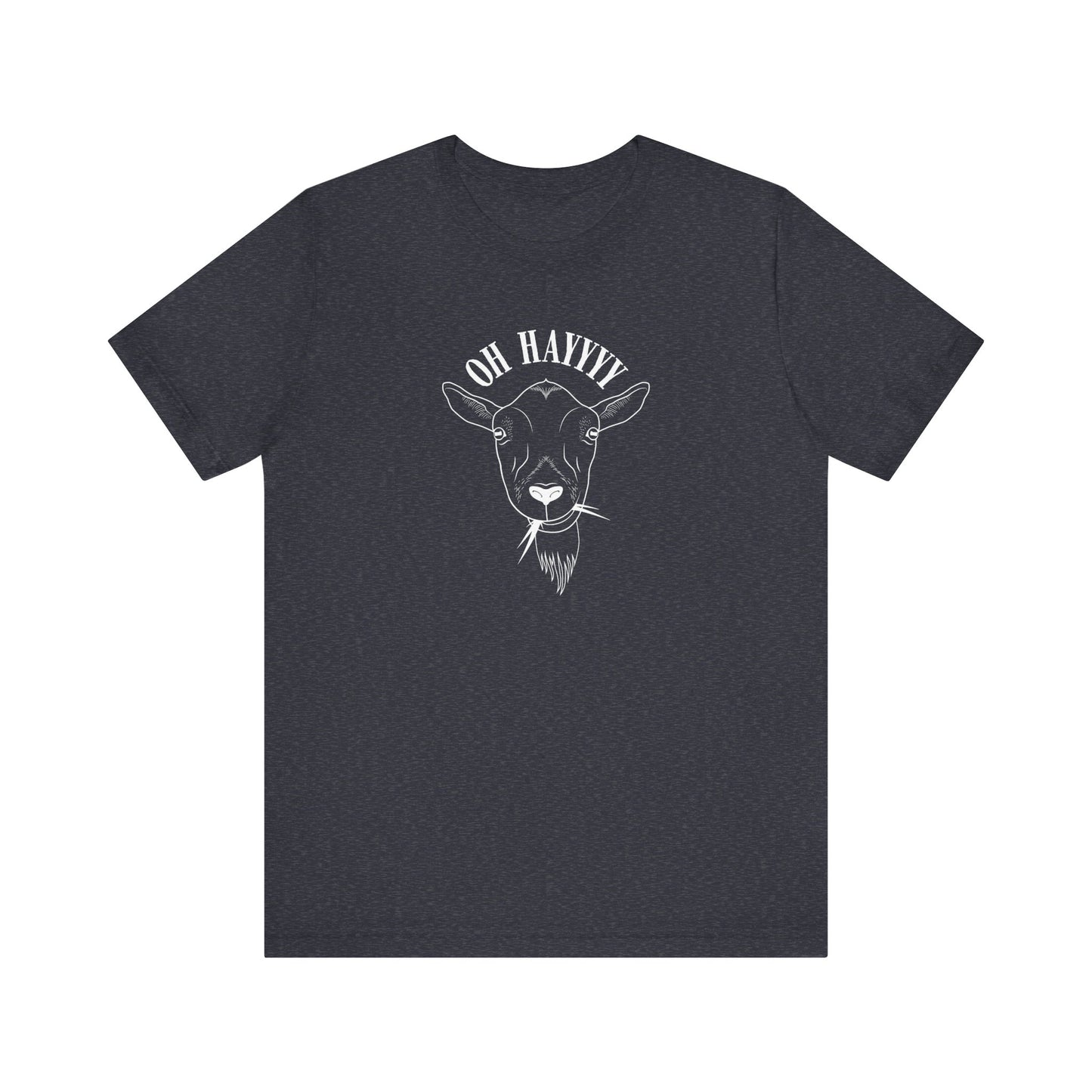 Oh Hayyyy T Shirt