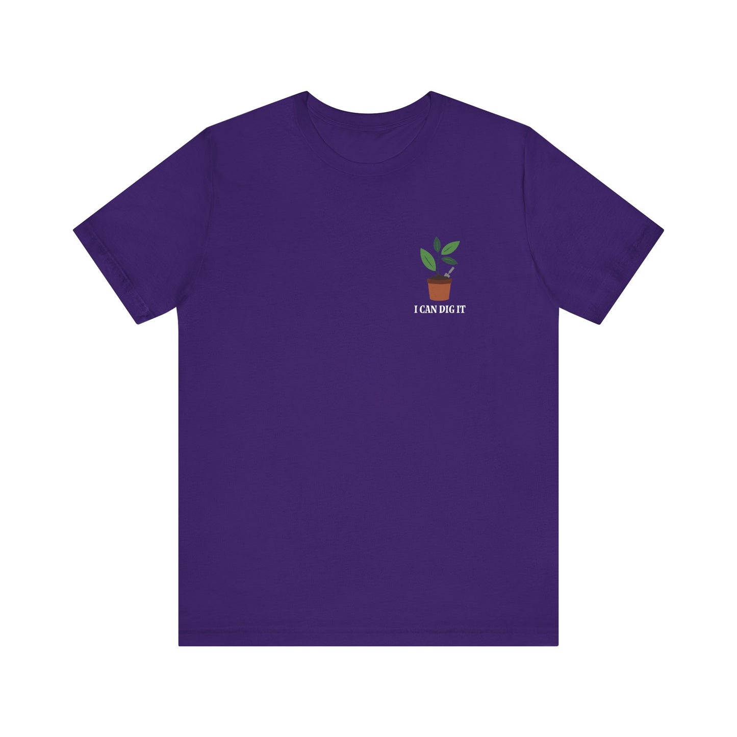 I Can Dig It T Shirt (pocket design)