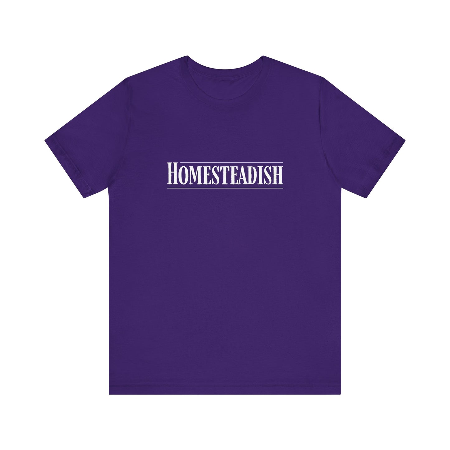 Homesteadish T Shirt