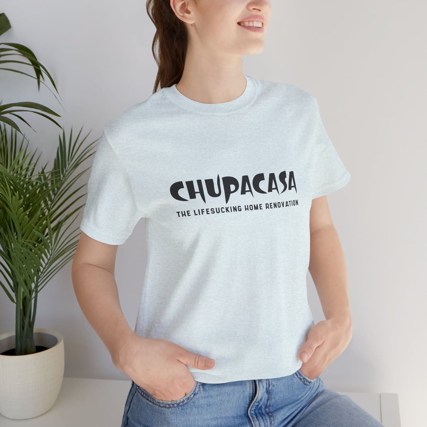 Chupacasa T Shirt