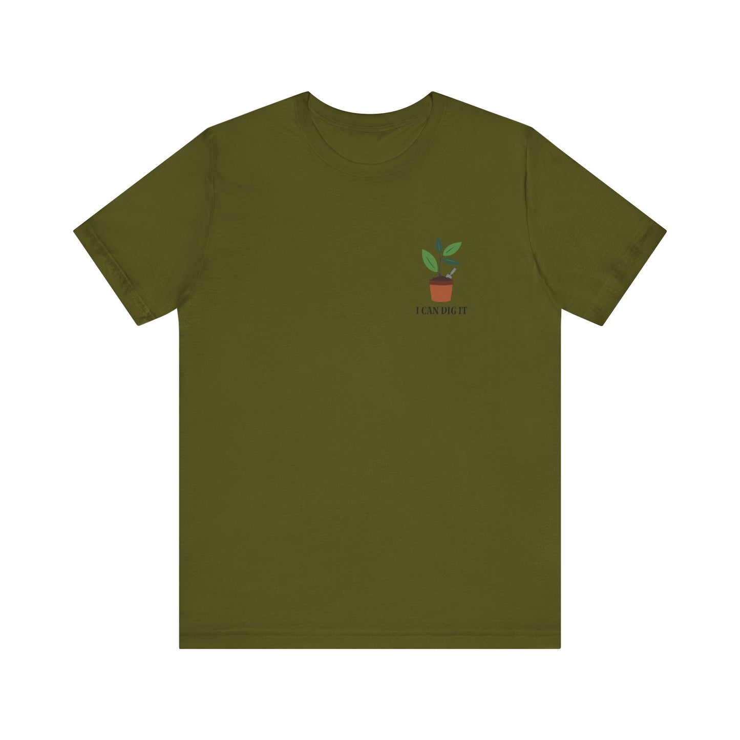 I Can Dig It T Shirt (pocket design)