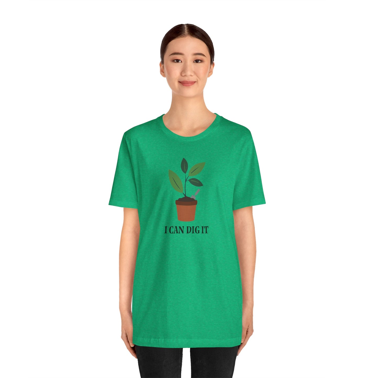 I Can Dig It T Shirt