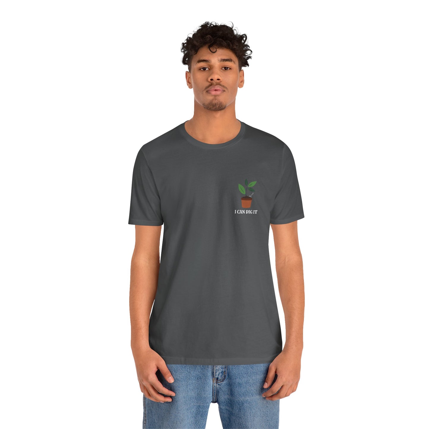 I Can Dig It T Shirt (pocket design)