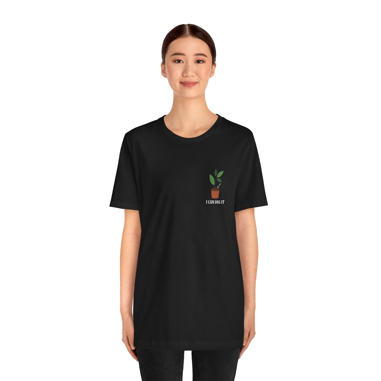 I Can Dig It T Shirt (pocket design)