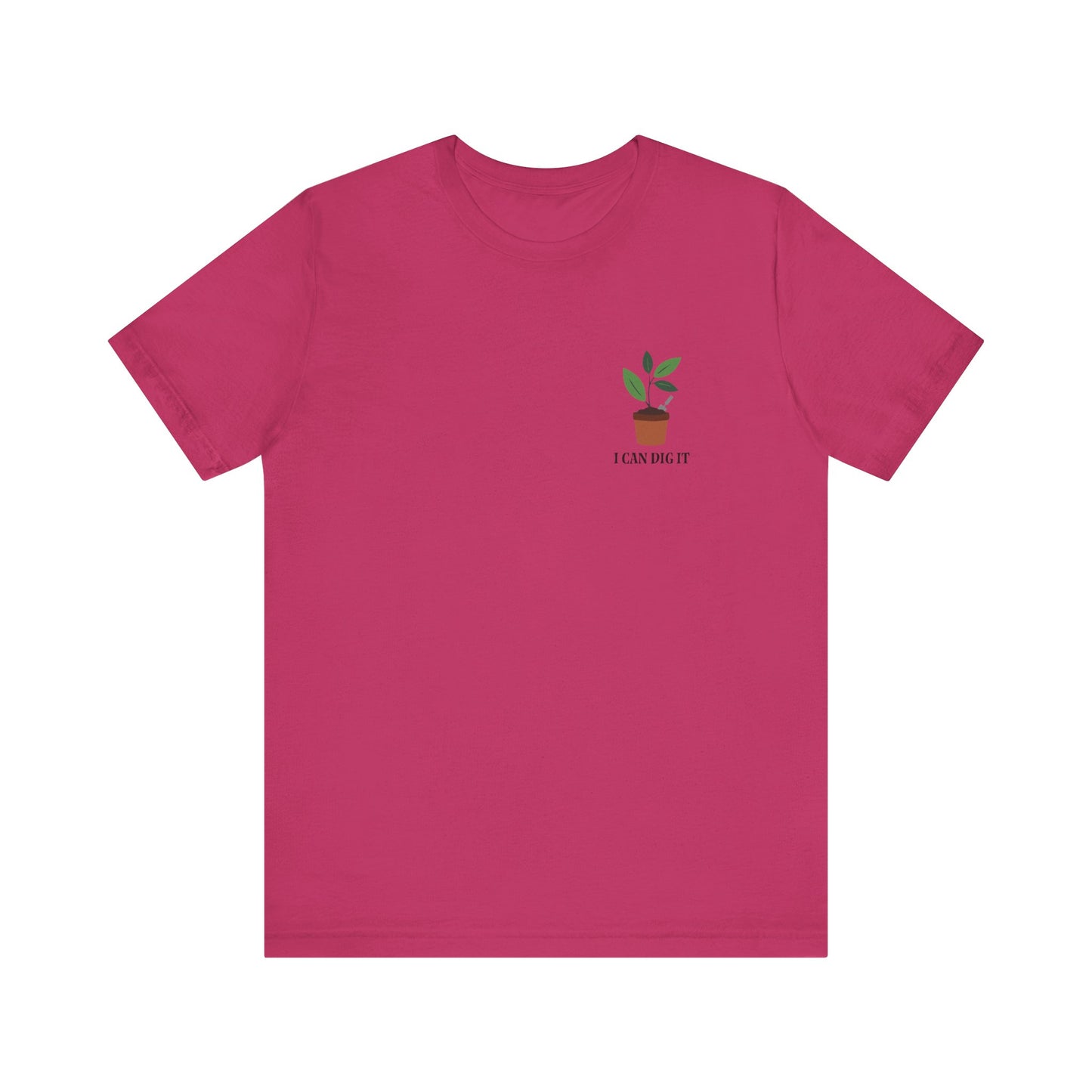 I Can Dig It T Shirt (pocket design)
