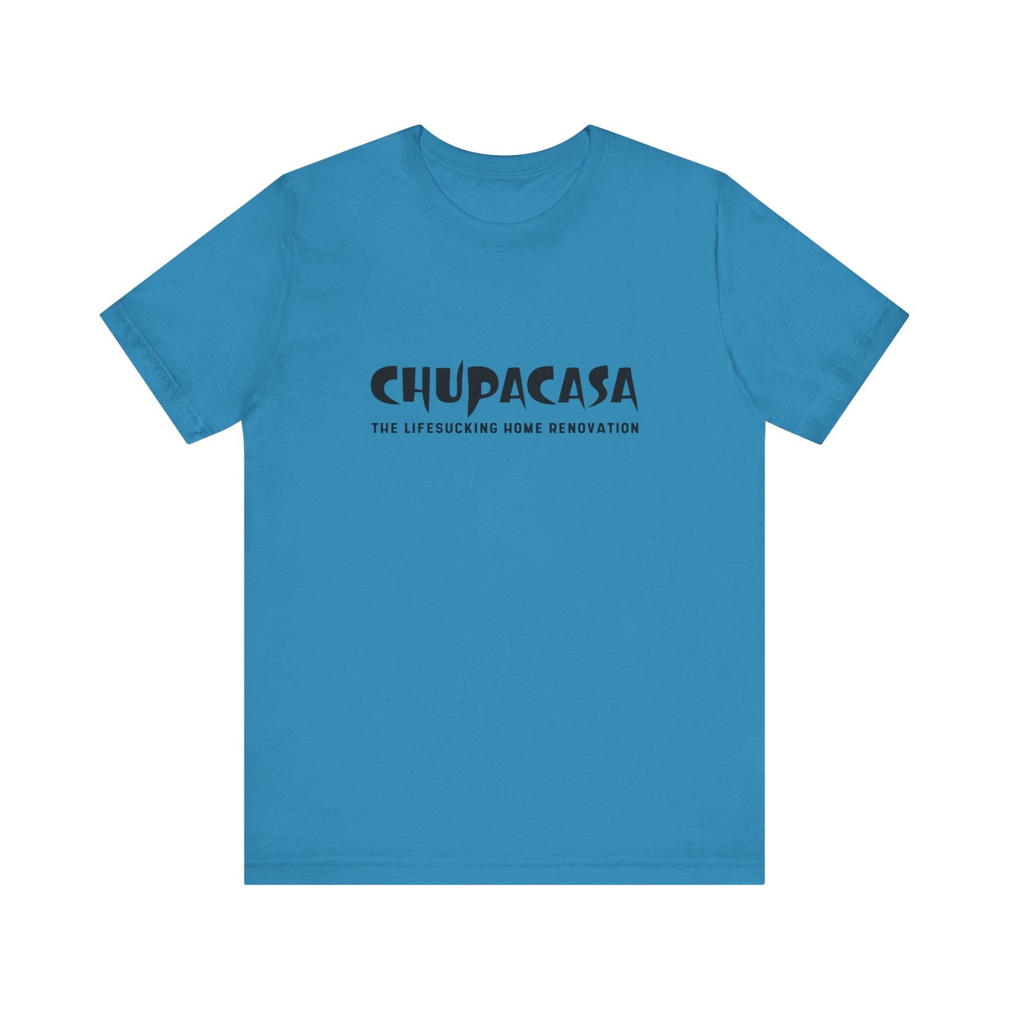 Chupacasa T Shirt