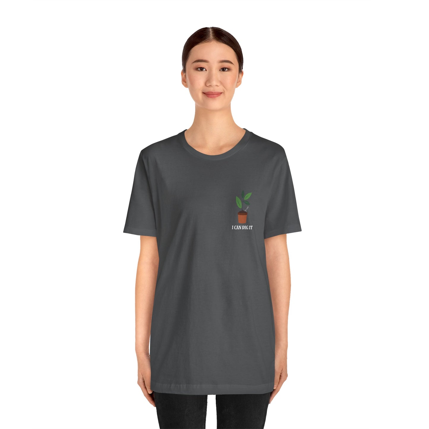 I Can Dig It T Shirt (pocket design)