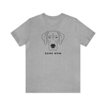 Dane Mom T Shirt