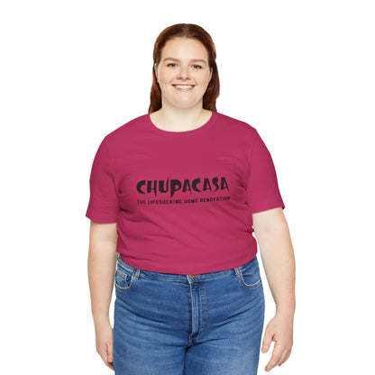 Chupacasa T Shirt