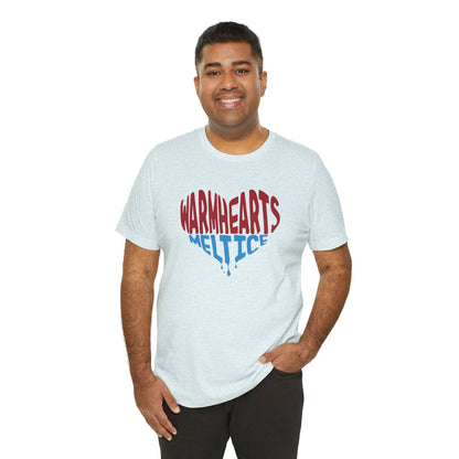 Warm Hearts Melt Ice T Shirt