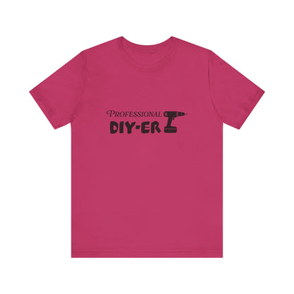 Professional DIY-er T Shirt