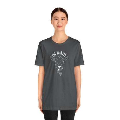 Oh Hayyyy T Shirt