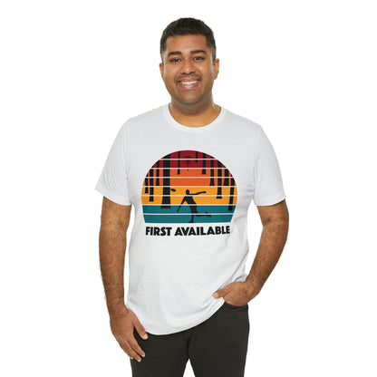 First Available Tree T Shirt