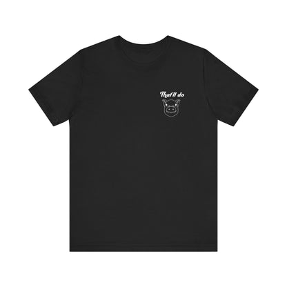 That'll Do Pig T Shirt (pocket design)