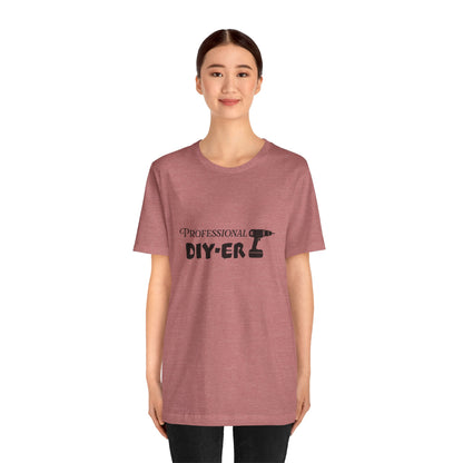 Professional DIY-er T Shirt