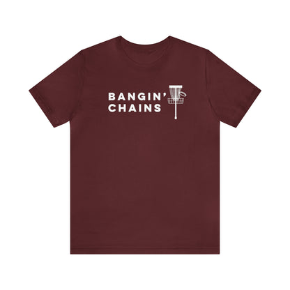 Bangin' Chains T Shirt