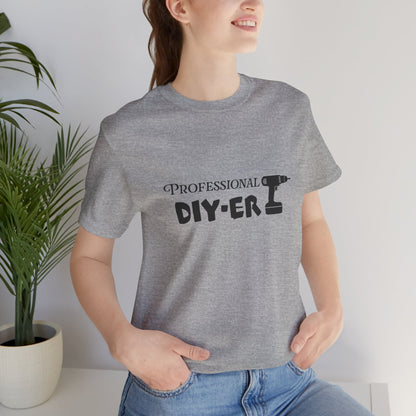 Professional DIY-er T Shirt