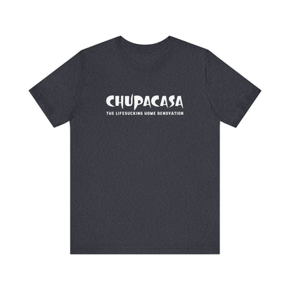 Chupacasa T Shirt