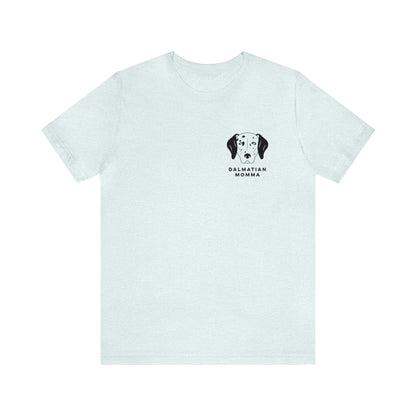 Dalmatian Momma T Shirt (pocket design)