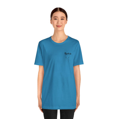 That'll Do Pig T Shirt (pocket design)