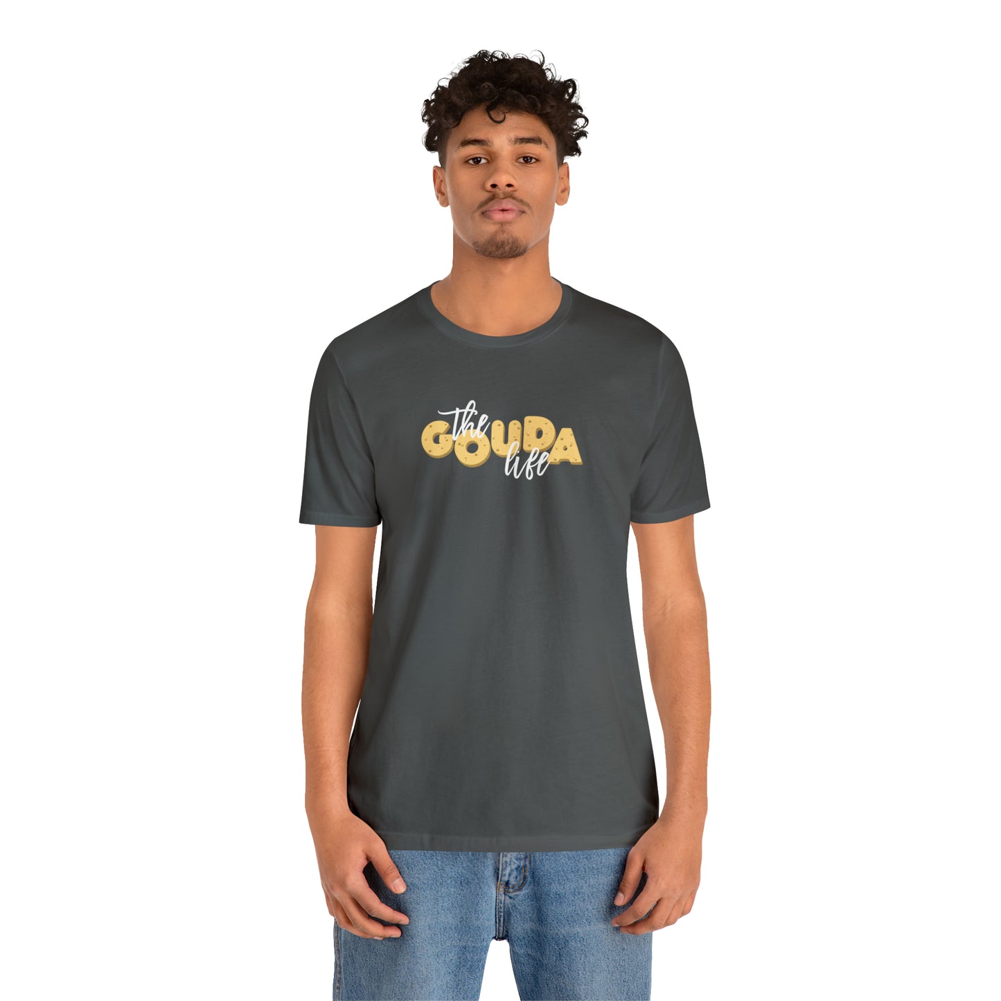 The Gouda Life T Shirt