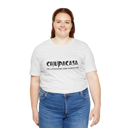 Chupacasa T Shirt
