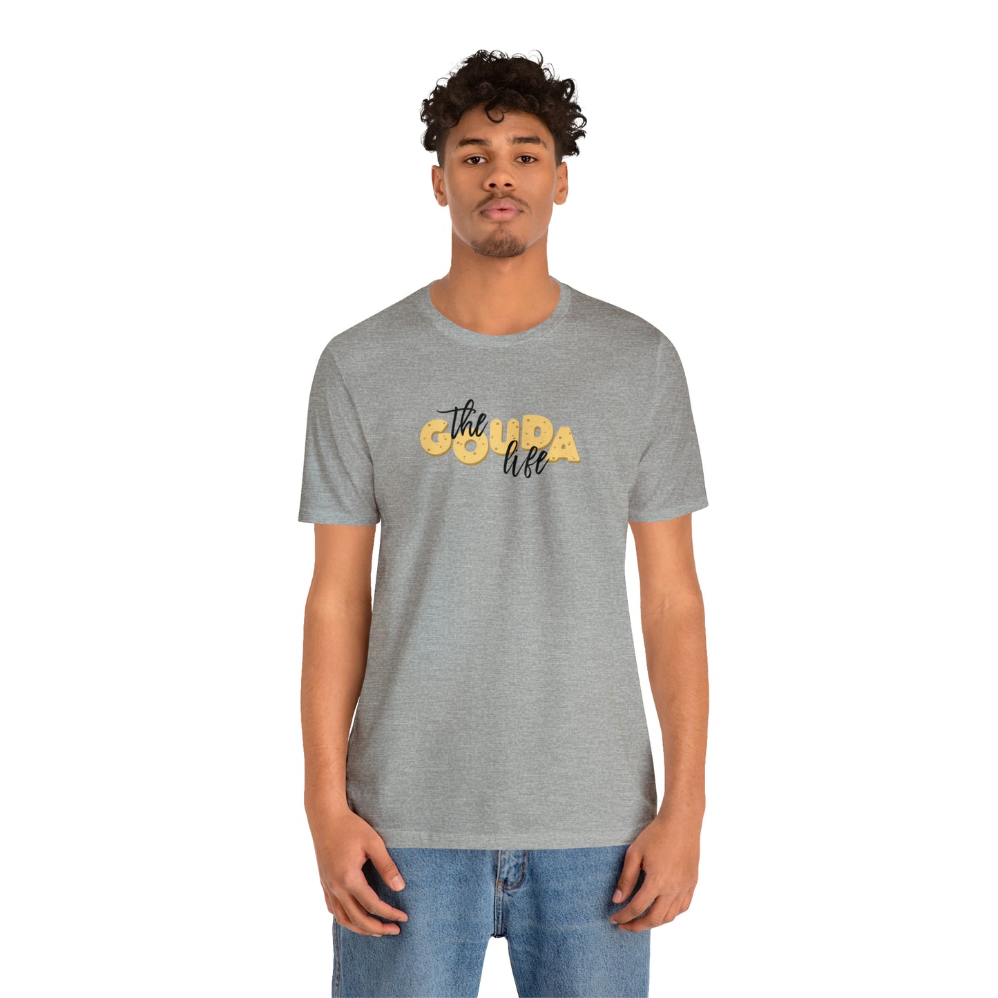 The Gouda Life T Shirt